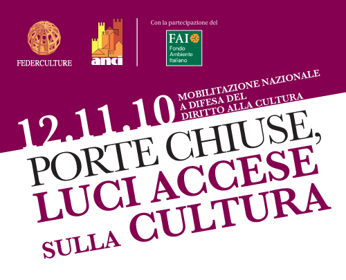12 novembre 2010: Porte chiuse, luci accese sulla cultura